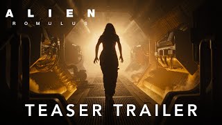 Alien Romulus  Teaser Trailer [upl. by Ginelle193]