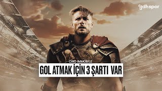 Ciro Immobile  Gol Atmak İçin 3 Şartı Var [upl. by Lotson]