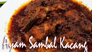 Ayam Masak Sambal Kacang [upl. by Kristal313]