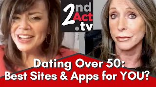 Best Dating Sites and Apps for Dating Over 50 Choosing the Right Online Dating Strategy for You [upl. by Orman904]