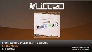 Spor Ewun amp Evol Intent  Levitate [upl. by Sabra]