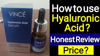 Vince Hyaluronic Acid Serum Review How to use Hyaluronic Serum Benefits of Hyaluronic AcidPrice [upl. by Tench]