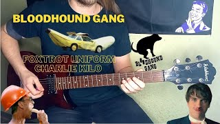 Bloodhound Gang  Foxtrot Uniform Charlie Kilo guitar cover [upl. by Encrata]