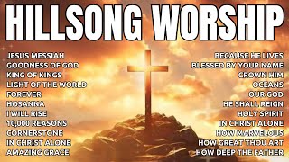 JESUS MESSIAH Special Hillsong Worship Songs Playlist 2024 ✞ Praise amp Worship Songs Lyrics 22 [upl. by Norward245]