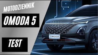 Motodziennik test  OMODA 5 Kolejny chiński spalinowy SUV za 115k [upl. by Ofelia]