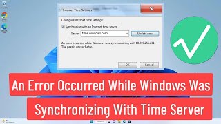 An Error Occurred While Windows Was Synchronizing 🕒 Time Sync not working [upl. by Bradeord499]