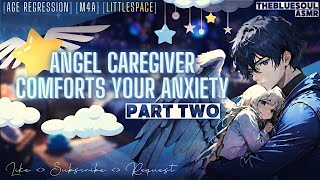 Angel Caregiver Comforts Your Anxiety ASMR Age Regression Littlespace Bedtime Story M4A [upl. by Shumway160]