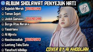 NEW ALBUM SAJADAH MERAH AI KHODIJAH TERBARU 2024  SHOLAWAT TERBARU PUL BASSS MANTAP 2023 TRENDING [upl. by Jacinta]