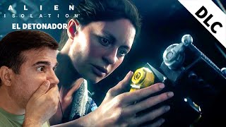 DLC  EL DETONANTE  Alien Isolation Gameplay Español [upl. by Sacrod710]