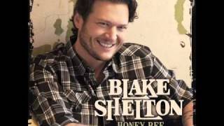 Blake Shelton  Honey Bee [upl. by Welch]