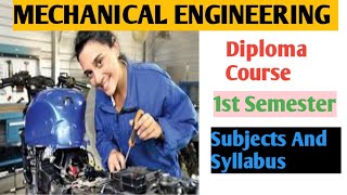 Diploma in mechanical engineering 1st semester syllabusDiploma in mechanical engineering subjects [upl. by Erdnael]