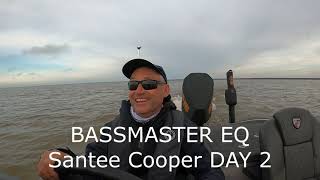 BASSMASTER EQ Santee Cooper Day 2 [upl. by Dodwell373]