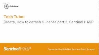 Sentinel Support How to detach a license part 2 Sentinel HASP [upl. by Htur]