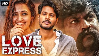 LOVE EXPRESS  Superhit Hindi Dubbed Full Romantic Movie  Sundeep Kishan Neha Shetty  South Movie [upl. by Lemor281]