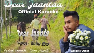 Dear Jaanta Karaoke🎤with Lyrics SUBU BRO  nepalikaraoke nepalivlogskaraokesongs [upl. by Ario]