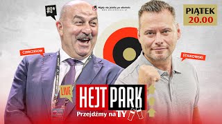 HEJT PARK  PRZEJDŹMY NA TY 236  STANISŁAW CZERCZESOW I KRZYSZTOF STANOWSKI [upl. by Nitsed]