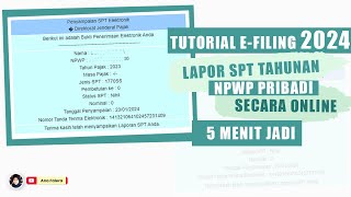 EFILING 2024  CARA LAPOR SPT TAHUNAN PRIBADI ONLINE [upl. by Grey414]