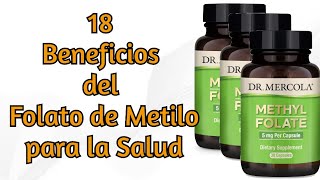 18 Beneficios del Folato de Metilo para la Salud [upl. by Nanaek782]