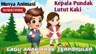 KEPALA PUNDAK LUTUT KAKI lagu Anak Indonesia Populer [upl. by Inatsed]