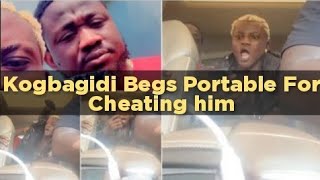 Kogbagidi Begs Portable For Forgiveness Over Cheating Him  Zazu Zeh Otun ti zehh O [upl. by Forest]