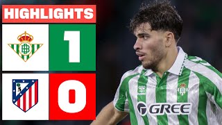 REAL BETIS 1  0 ATLÉTICO DE MADRID I RESUMEN LALIGA EA SPORTS [upl. by Ocirrej]