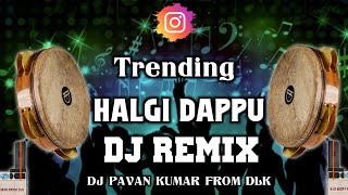 Trending Halgi Dj Remix  Instagram Trending Halgi Dj Mix  Halgi Dj Remix  DJ PAVAN KUMAR FROM DLK [upl. by Ennaira612]