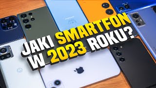 Jaki smartfon kupić w 2023 roku [upl. by Uahsoj359]