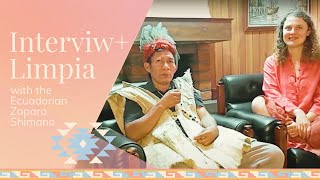 Zaparo Shaman Healing Ritual🌵Limpia Energy healing and interview [upl. by Inele62]