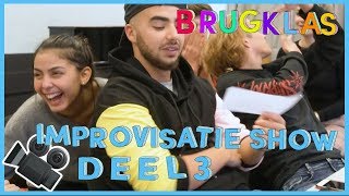 DE IMPROVISATIESHOW Deel 3  BRUGKLAS S7 [upl. by Noffihc]