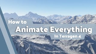 Terragen 4 Basics Animating Almost Everything [upl. by Nirot]