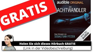 🔴🎧 Der Nachtwandler  Das Hörspiel  Audible Hörbuch  Sebastian Fitzek Autor 🎧 [upl. by Ermentrude328]