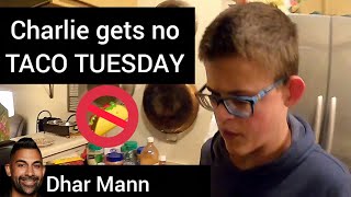 Charlie gets no Taco Tuesday PG  Dhar Mann [upl. by Noynek]