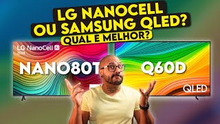 Qual TV é MELHOR Comparativo LG NANOCELL NANO80T ou SAMSUNG QLED Q60D [upl. by Saimon]