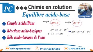 Couples acidebases Réactions acidobasiques Rôle acidobasique de l’eau [upl. by Salaidh]