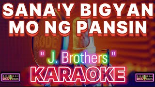 Sanay Bigyan Mo Ng Pansin  J Brothers  Karaoke 💃Nature Background 🕺 BKC Karaoke [upl. by Ainoval]