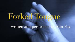 Stin Fox  “Forked Tongue” [upl. by Ediva]