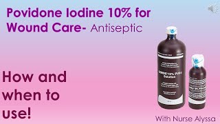 Povidone Iodine 10 for Wound Care [upl. by Hofstetter]