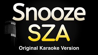 Snooze  SZA Karaoke Songs With Lyrics  Original Key [upl. by Okramed]