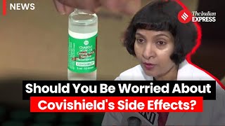 Covishield Side Effects Doctor Comments On Astrazeneca Vaccines Rare Side Effects [upl. by Rodama143]