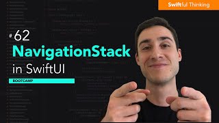 How to use NavigationStack in SwiftUI  Bootcamp 62 [upl. by Eednahs]