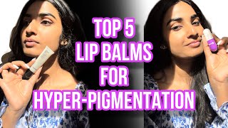 My Top 5 BEST Lip Balms to Treat DARK LIPS HyperPigmented lips [upl. by Sarene]