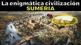 15 cosas enigmáticas de los SUMERIOS la civilización más antigua del mundo [upl. by Audrye]