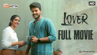 Lover Tamil Full Movie  Manikandan  Sri Gouri Priya  Kanna Ravi  Sean Roldan  Prabhuram Vyas [upl. by Adara]