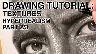 Drawing Tutorial Textures Hyperrealism Part 2 of 3 [upl. by Cartwell]