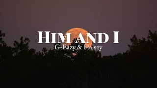 GEazy amp Halsey  Him amp I Lyrics [upl. by Kerad]