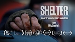 Shelter Manchesters Homeless Documentary [upl. by Ayahsey]