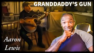 I just learned a new saying Aaron Lewis quotGranddaddys Gunquot REACTION [upl. by Llehsad]