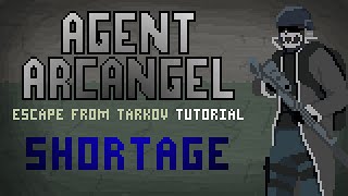 Agent Archangel E02 Escape From Tarkov Tutorials Shortage [upl. by Islean]