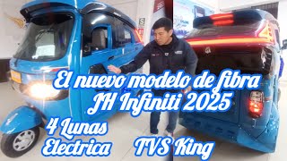 EL NUEVO MODELO 2025 JH INFINITI TVS KING 4 LUNAS ELECTRICAS [upl. by Helyn]