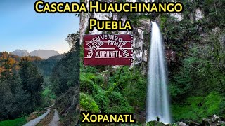 HUAUCHINANGO Cascada Xopanatl PUEBLA [upl. by Lombardi]